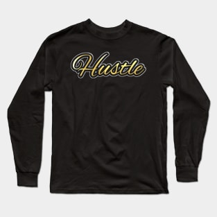 Shiny black and gold HUSTLE word design Long Sleeve T-Shirt